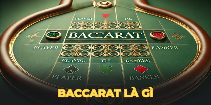 Baccarat là gì