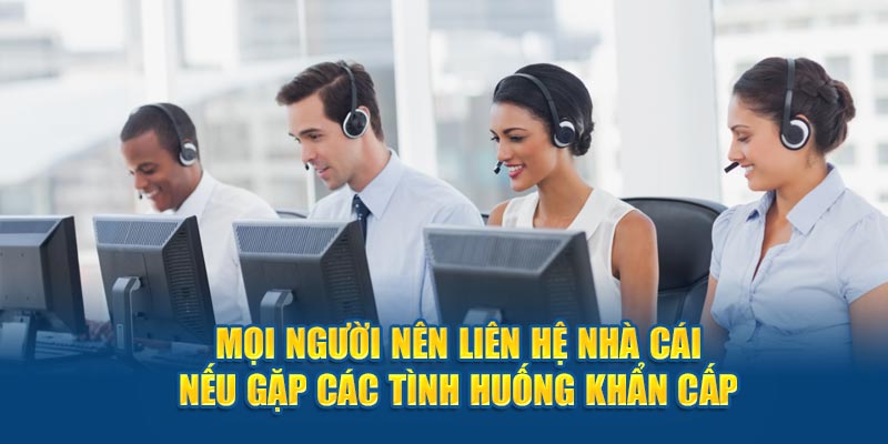 Nghiên cứu những cách liên hệ nhà cái nhanh, chính xác