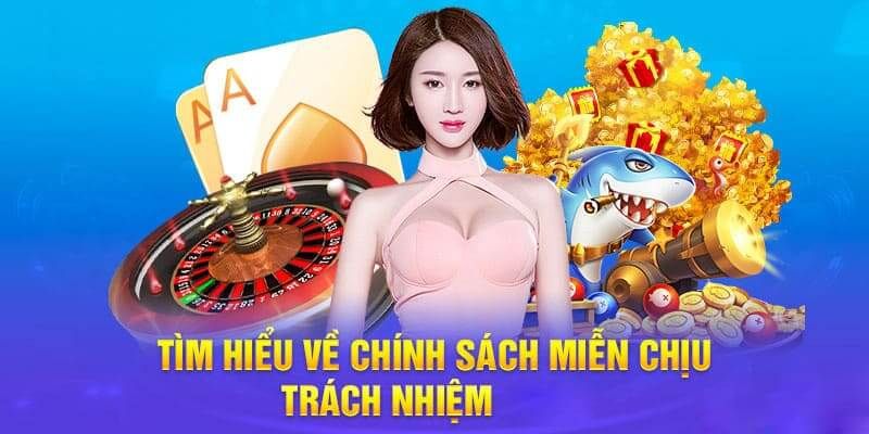 Khái quát về chính sách miễn trừ trách nhiệm tại các nhà cái uy tín