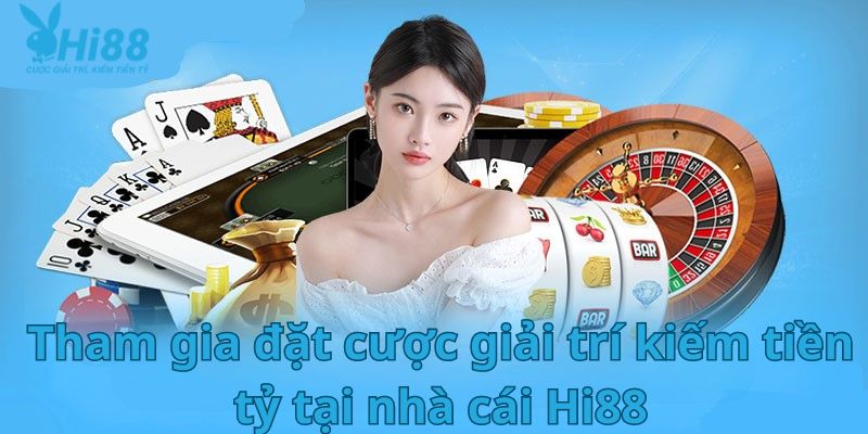 Khám phá hoạt động của nhà cái Hi88 chi tiết nhất