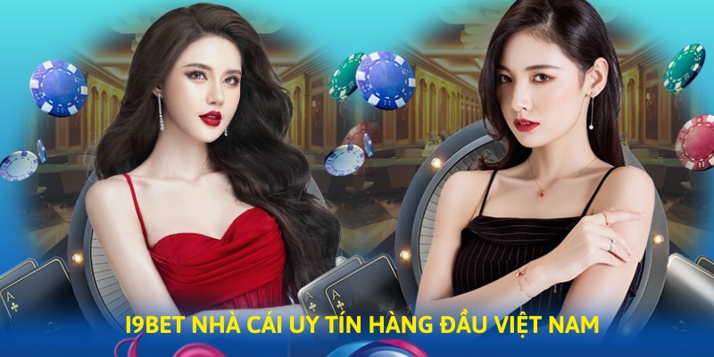 I9bet nhà cái uy tín hàng đầu Việt Nam 